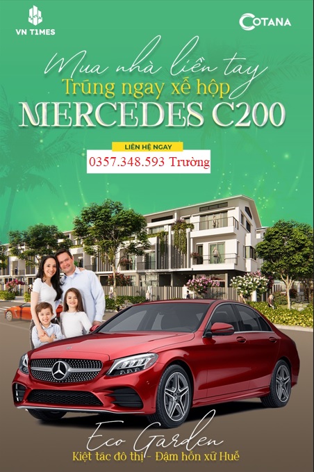SỞ HỮU NGAY MERCEDES C200 2022 KHI MUA NHÀ ECOGARDEN HUẾ
