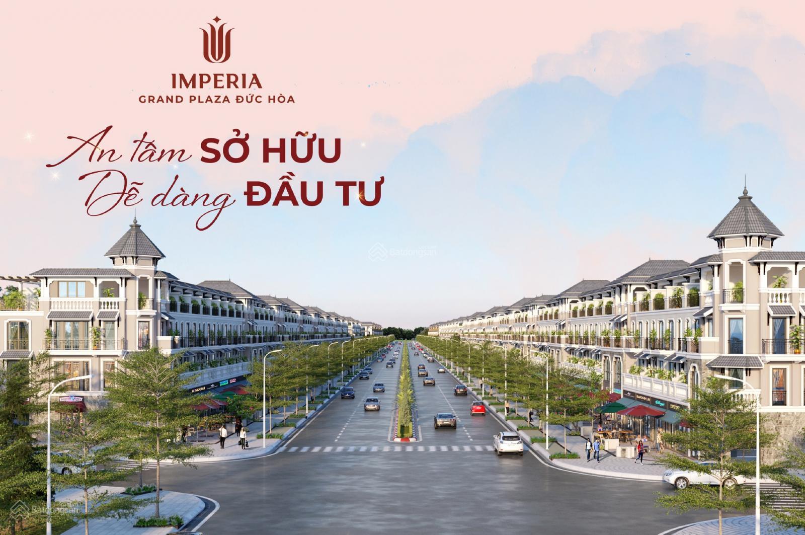 Shophouse 110m²Thuộc Dự Án Imperia Grand Plaza Đức Hòa Giá Bán chỉ từ 8 tỷ
