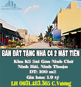 BÁN ĐẤT TẶNG NHÀ C4 2 trước mặt KHU hotel SÀI GÒN NINH CHỮ