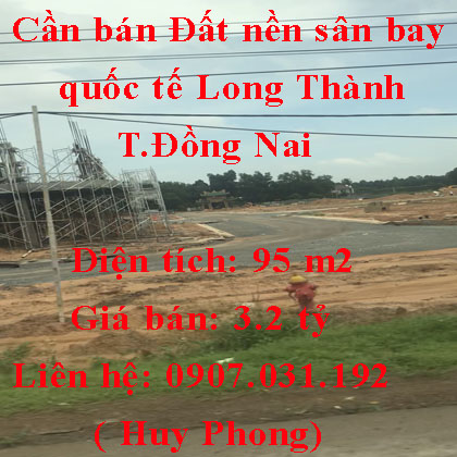 Cần bán Đất nền sân bay quốc tế Long Thành, thổ cư 100%,