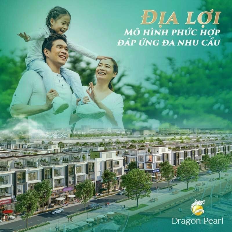 DRAGON PEARL ĐỊA LỢI MÔ HÌNH ĐÁP ỨNG ĐA NHU CẦU