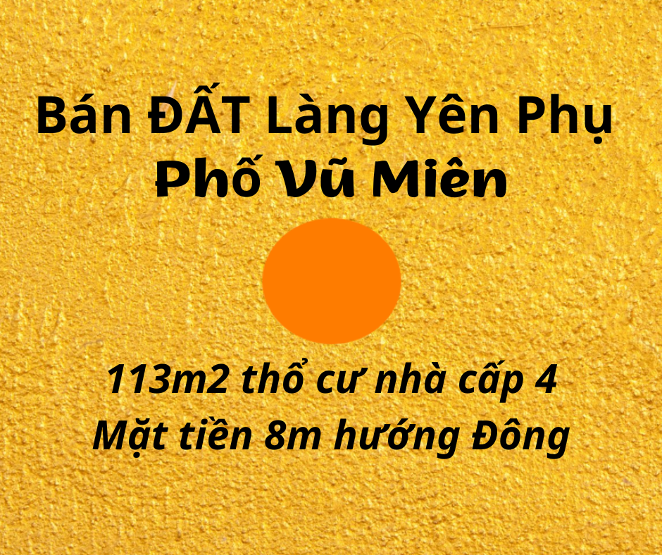 ĐẤT Làng Yên Phụ phố Vũ Miên, ai có duyên thì được - Thương lượng chính chủ