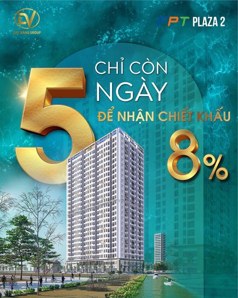 Căn hộ FPT PLAZA Chỉ còn 5 ngày nữa để nhận ưu đãi chiết khấu 8%