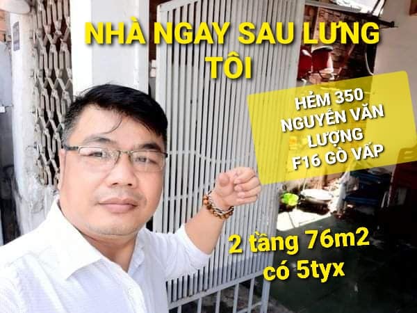Xả - 2 tầng 76m2 có 5 tỷ Nguyễn Văn Lượng Phường 16 Gò Vấp TPHCM