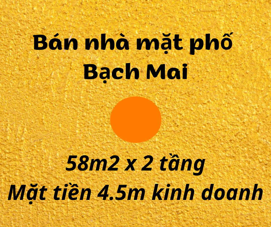 Bán nhà mặt phố Bạch Mai, mặt tiền 4.5m kinh doanh, thương lượng chính chủ