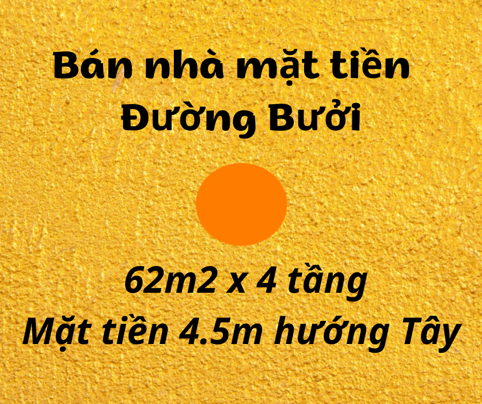Bán nhà mặt tiền Đường Bưởi, 62m2 x 4 tầng - LH: 0906299843