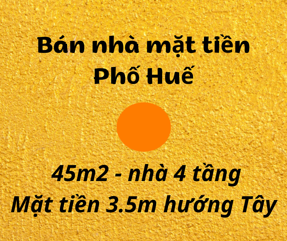 Bán nhà mặt tiền Phố Huế, 45m2, kinh doanh - LH: Địa Thủy Sư