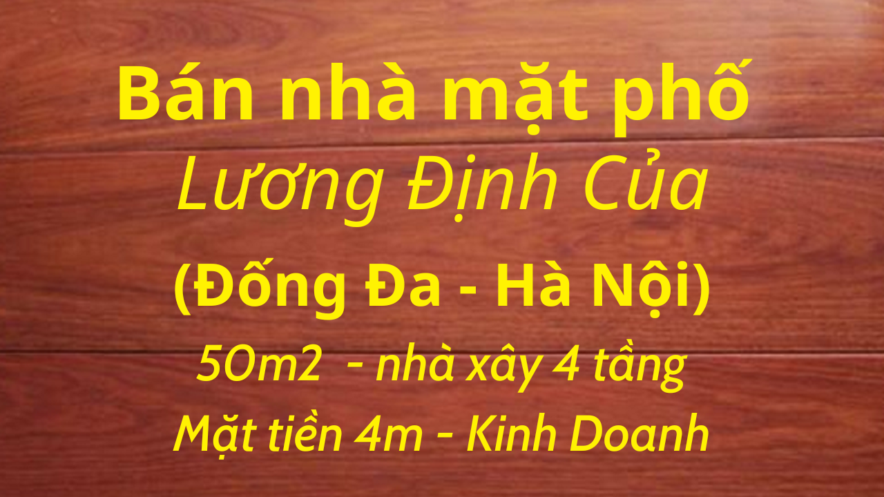 Bán nhà mặt phố Lương Định Của, Đống Đa, 50m2 x 4 tầng, LH: Địa Thủy Sư Trần Thọ