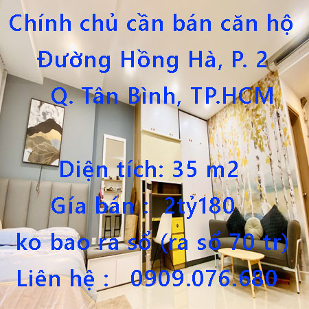 Chính chủ cần bán căn hộ Đường Hồng Hà, Phường 2, Quận Tân Bình, Thành phố Hồ Chí Minh