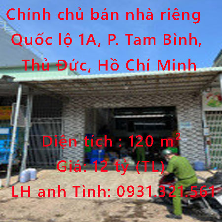 Chính chủ bán nhà riêng 120m2 đang cho thuê 30tr/tháng ngay Tam Bình, Thủ Đức