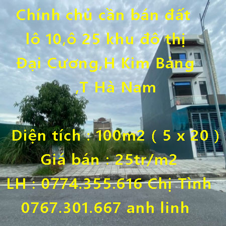 Chính chủ cần bán đất lô 10,ô 25 khu đô thị Đại Cương,H Kim Bảng,T Hà Nam