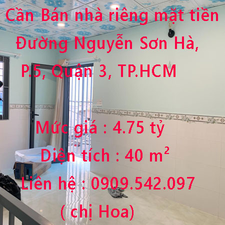 Cần Bán nhà riêng mặt tiền NB Nguyễn Sơn Hà, P5, Quận 3.TP.Hồ Chí Minh