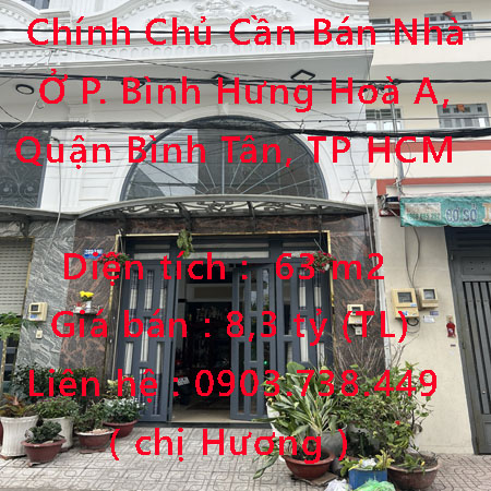 Chính Chủ Cần Bán Nhà Ở Phường Bình Hưng Hoà A, Quận Bình Tân, TP Hồ Chí Minh