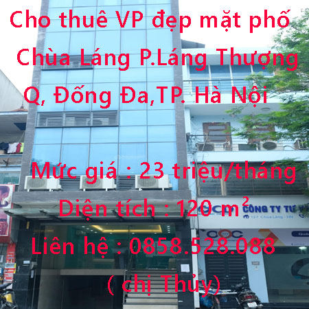 Cho thuê VP đẹp mặt phố Chùa Láng Phường Láng Thượng, Đống Đa, Hà Nội