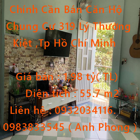 Chính Cần Bán Căn Hộ Chung Cư 319 Lý Thường Kiệt ,Tp Hồ Chí Minh