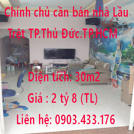 Chính chủ cần bán nhà Lầu Trệt TP.Thủ Đức