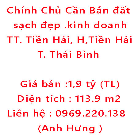 Chính Chủ Cần Bán đất sạch đẹp .kinh doanh buôn bá sầm uất Nguyễn Công Trứ,Thị Trấn Tiền Hải, T. Thái Bình