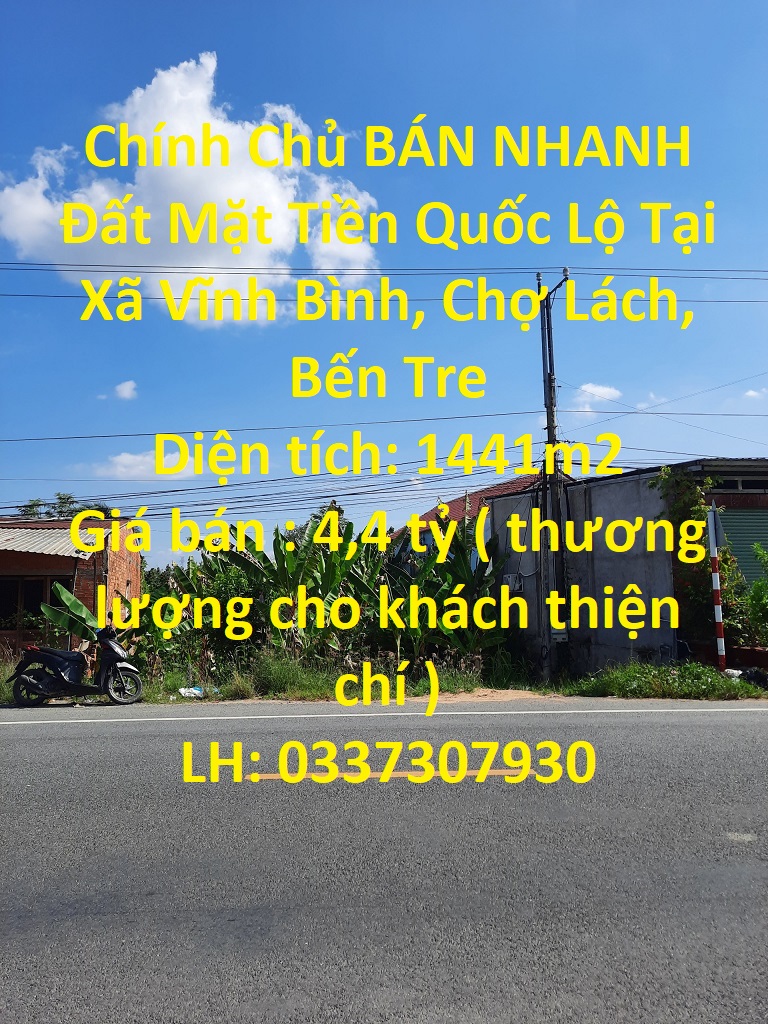 Chính Chủ BÁN NHANH Đất Mặt Tiền Quốc Lộ Tại Xã Vĩnh Bình, Chợ Lách, Bến Tre