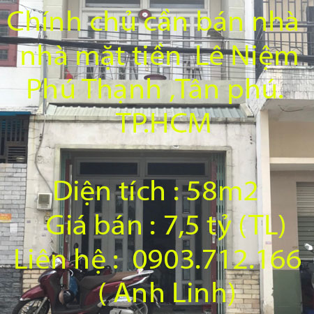 Chính chủ cần bán nhà nhà mặt tiền 12m Lê Niệm ,Phú Thạnh ,Tân phú.TP.HCM