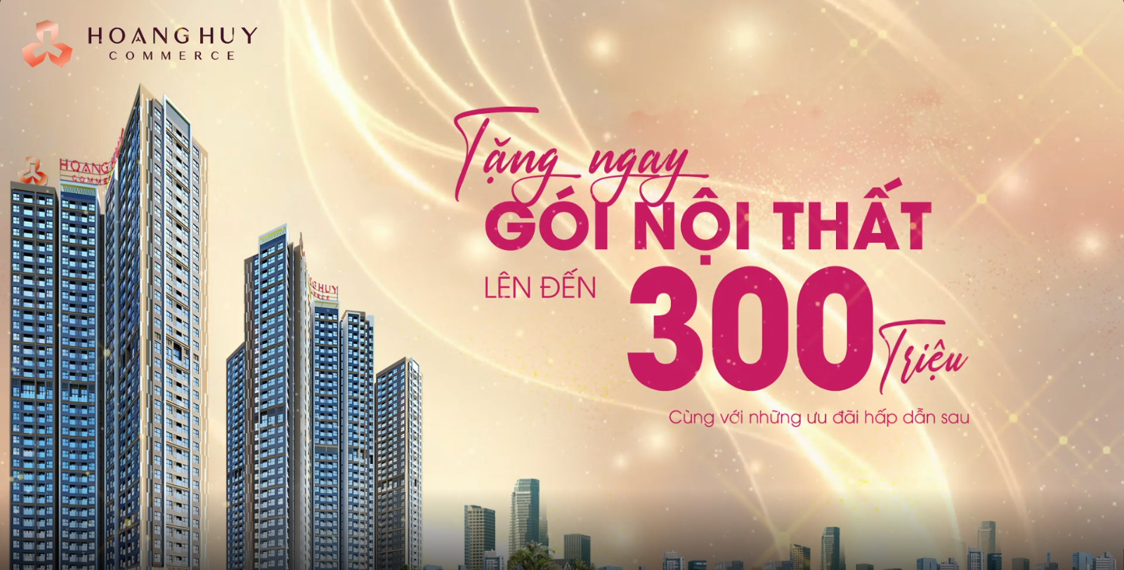 HOANG HUY COMMERCE: BÙNG CHÁY NẮNG VÀNG - LÊN ĐỜI NHÀ SANGTặng GÓI NỘI THẤT lên đến 300 TRIỆU CHỈ TRONG THÁNG 5 .