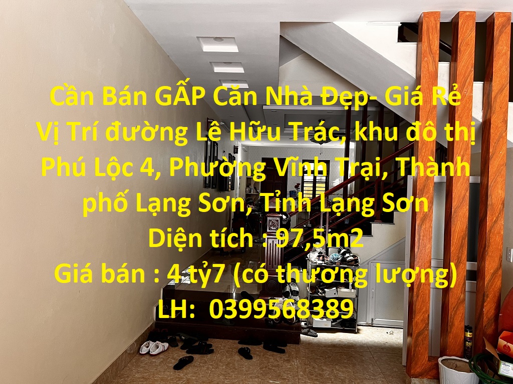 Cần Bán GẤP Căn Nhà Đẹp - Giá Rẻ Vị Trí Thành phố Lạng Sơn, Tỉnh Lạng Sơn