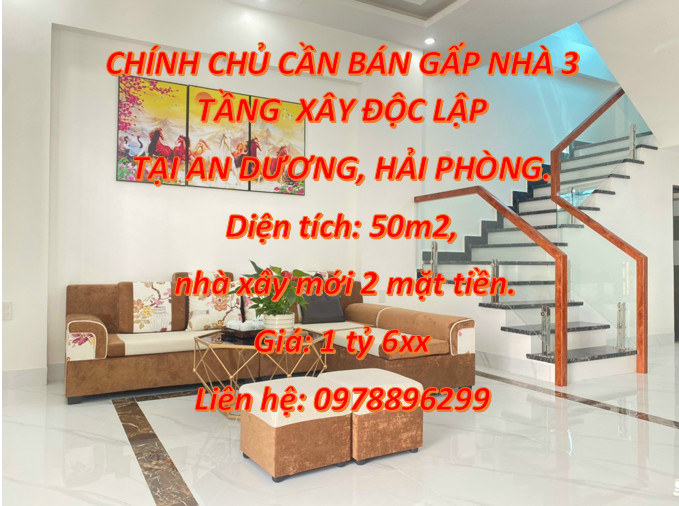 CHÍNH CHỦ CẦN BÁN GẤP NHÀ 3 TẦNG XÂY ĐỘC LẬP TẠI AN DƯƠNG, HẢI PHÒNG.