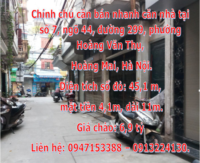 Chính chủ cần bán nhanh căn nhà tại số 7, ngõ 44, đường 299, phường Hoàng Văn Thụ, Quận Hoàng Mai, Hà Nội.