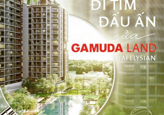 ĐI TÌM DẤU ẤN CỦA GAMUDA LAND TẠI ELYSIAN.