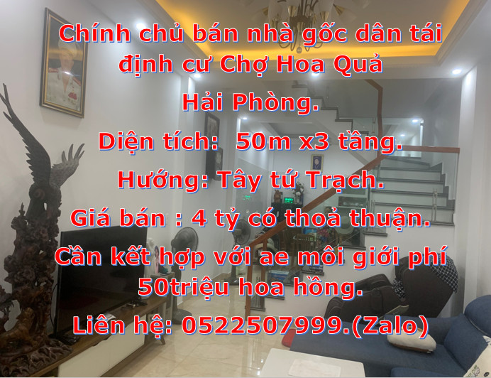 Chính chủ bán nhà gốc dân tái định cư Chợ Hoa Quả- Hải Phòng.