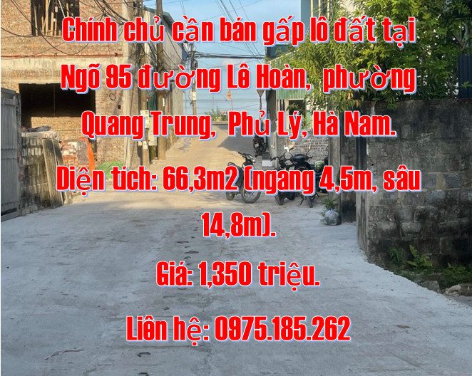 Chính chủ cần bán gấp lô đất tại Ngõ 95 đường Lê Hoàn, phường Quang Trung, Phủ Lý, Hà Nam.