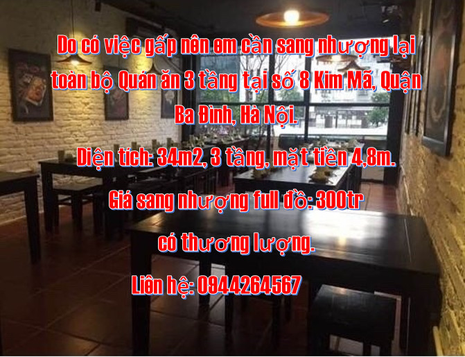 Do có việc gấp nên em cần sang nhượng lại toàn bộ Quán ăn 3 tầng tại số 8 Kim Mã, Quận Ba Đình, Hà Nội.