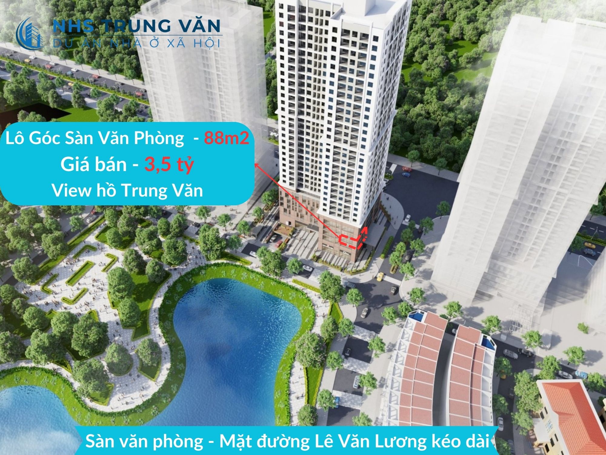 Bán lô Góc sàn văn phòng 88m2 NHS Trung Văn giá 3,5 tỷ - View hồ đỉnh nhất dự án.