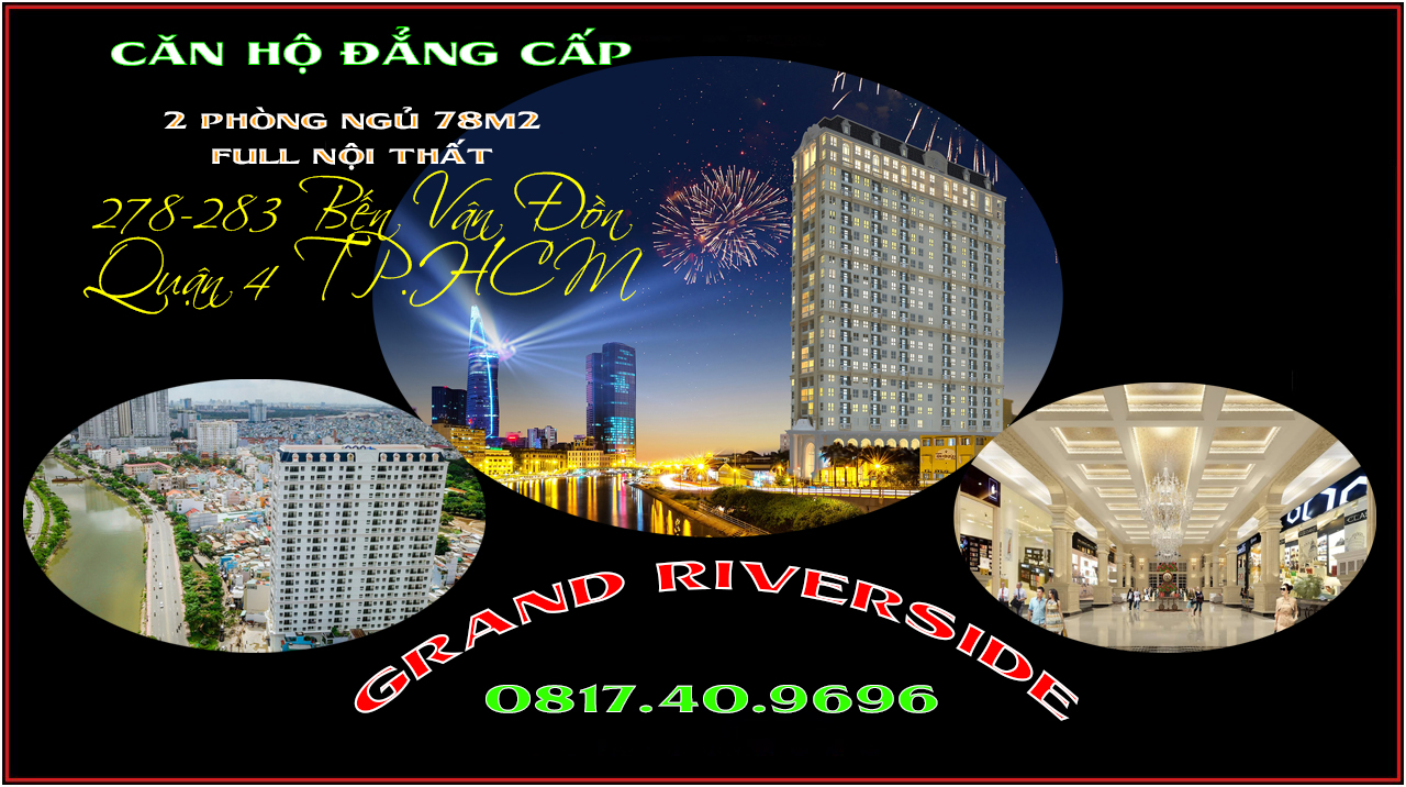 Bán rẻ căn hộ đẳng cấp Grand Riverside 2 phòng ngủ 78m2 Bến Vân Đồn TP.HCM.