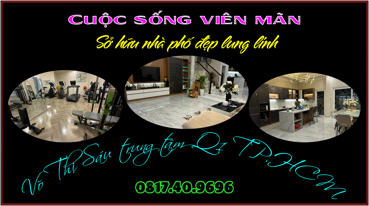CUỘC SỐNG VIÊN MÃN KHI SỞ HỮU NHÀ NGÔI NHÀ MAY MẮN VÀ THỊNH VƯỢNG.