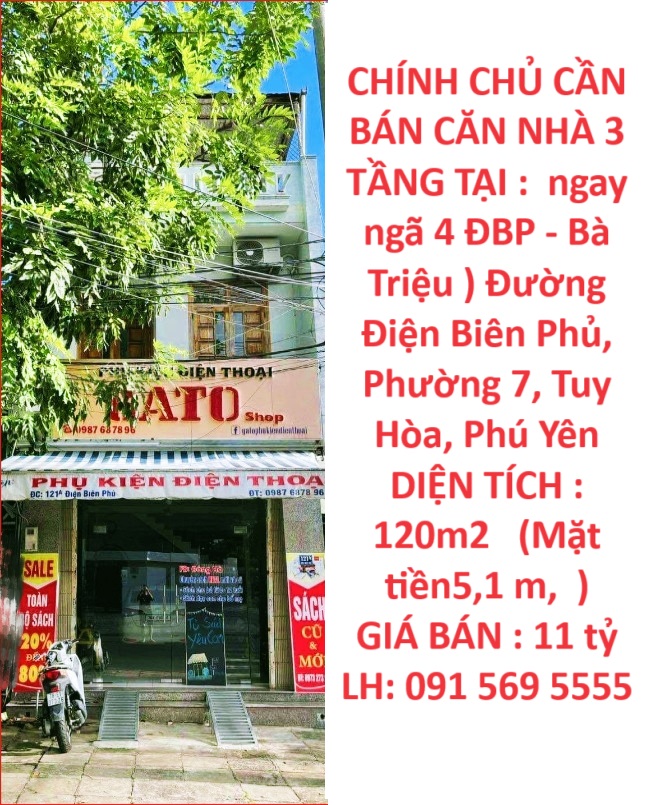 CHÍNH CHỦ CẦN BÁN CĂN NHÀ 3 TẦNG TẠI : 121A Điện Biên Phủ. - Phường 7, Tuy Hòa, Phú Yên