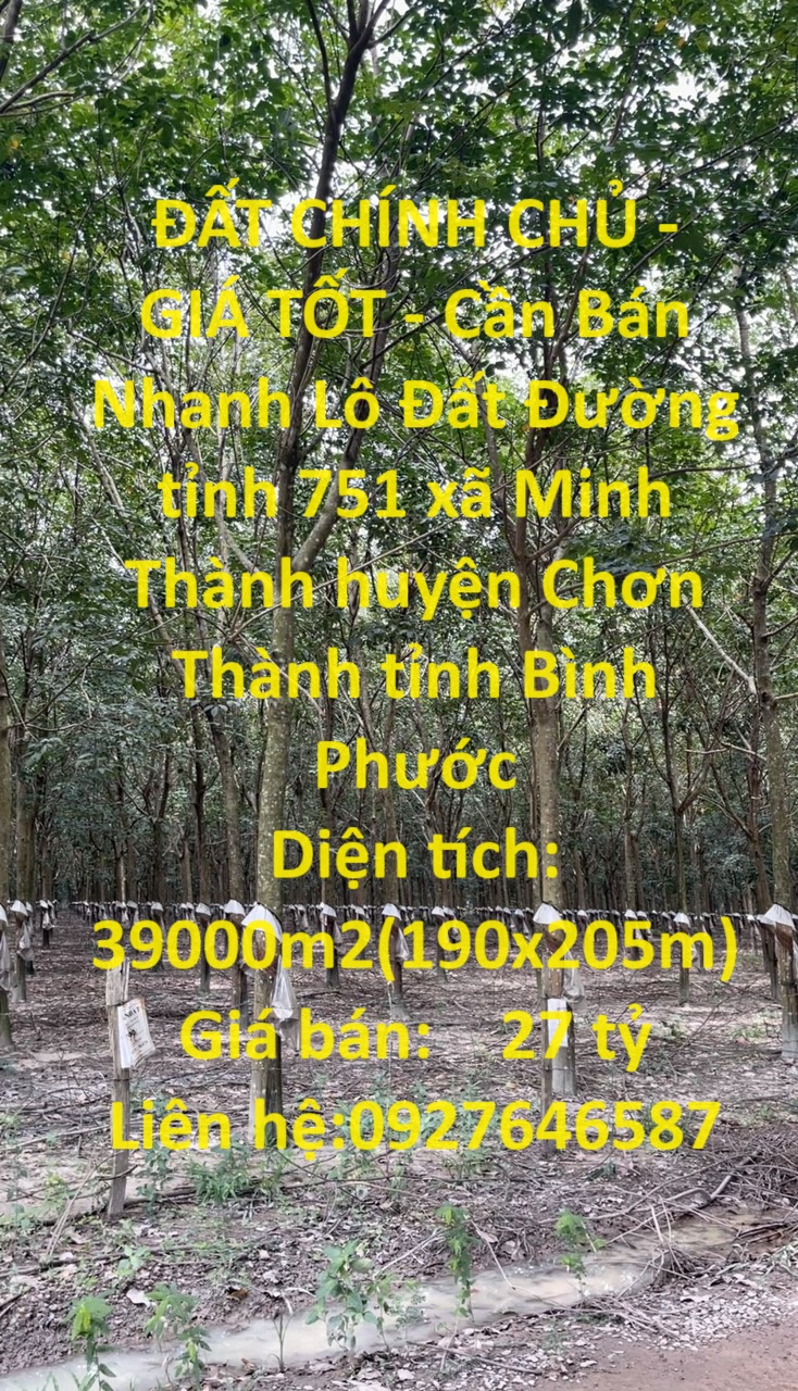 ĐẤT CHÍNH CHỦ - GIÁ TỐT - Cần Bán Nhanh Lô Đất Mặt Tiền Đẹp Trồng Cao Su Khu Công Nghiệp Becamex Chơn Thành