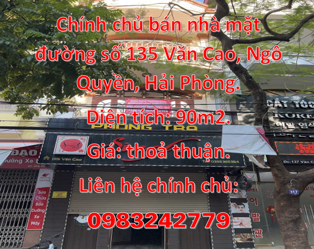 Chính chủ bán nhà mặt đường số 135 Văn Cao, Ngô Quyền, Hải Phòng.