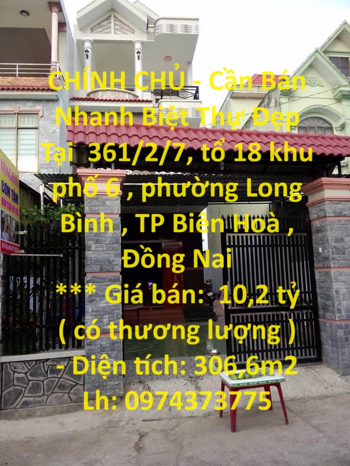 CHÍNH CHỦ - Cần Bán Nhanh Biệt Thự Đẹp Tại KCN Biên Hoà 2, Long Bình - Đồng Nai