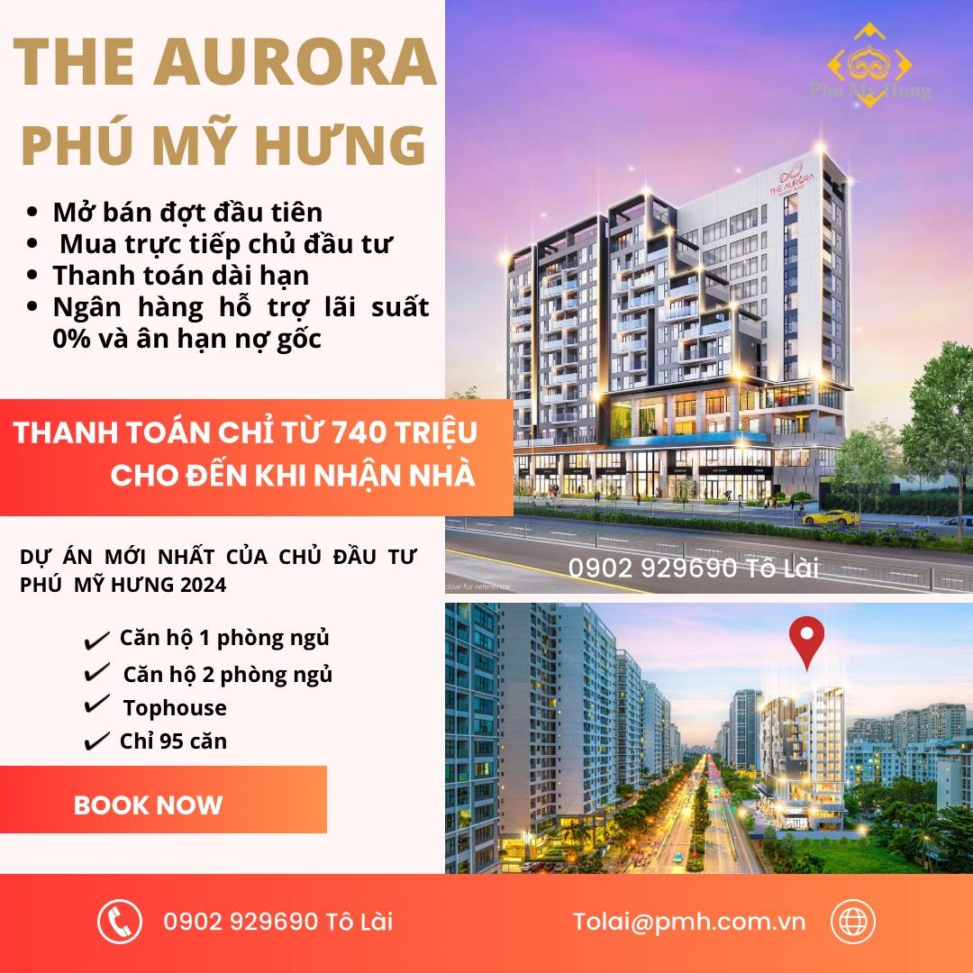 Dự án mới nhất Phú Mỹ Hưng - The Aurora, giá từ 3,7 tỷ, thanh toán 24 tháng