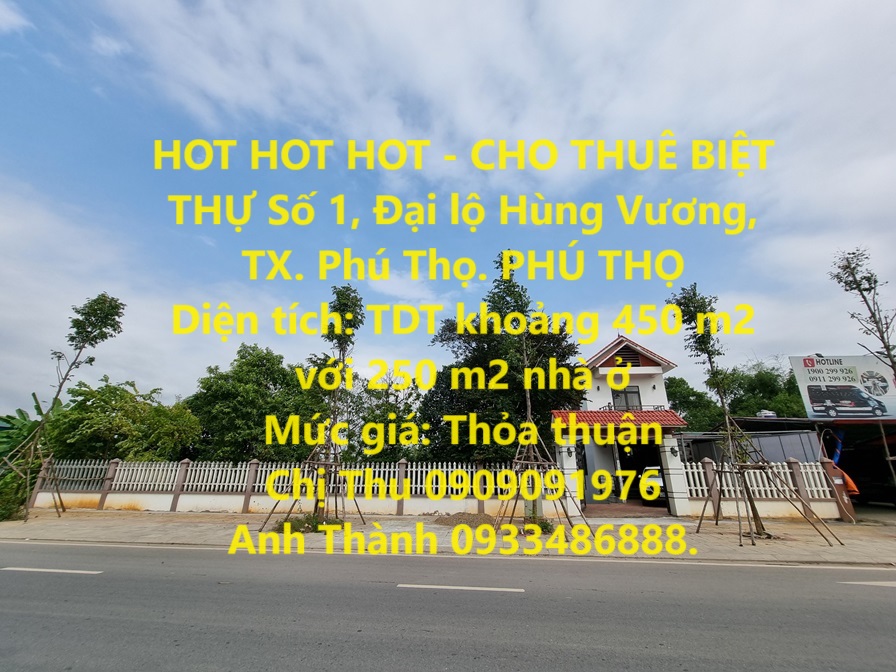 HOT HOT HOT - CHO THUÊ BIỆT THỰ ĐẠI LỘ HÙNG VƯƠNG – TX. Phú Thọ - PHÚ THỌ
