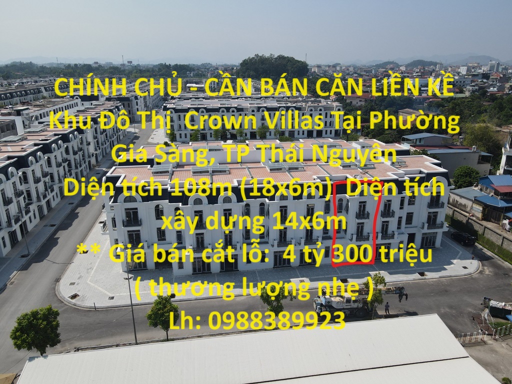 CHÍNH CHỦ - CẦN BÁN CĂN LIỀN KỀ Khu Đô Thị Crown Villas Tại Phường Gia Sàng, TP Thái Nguyên