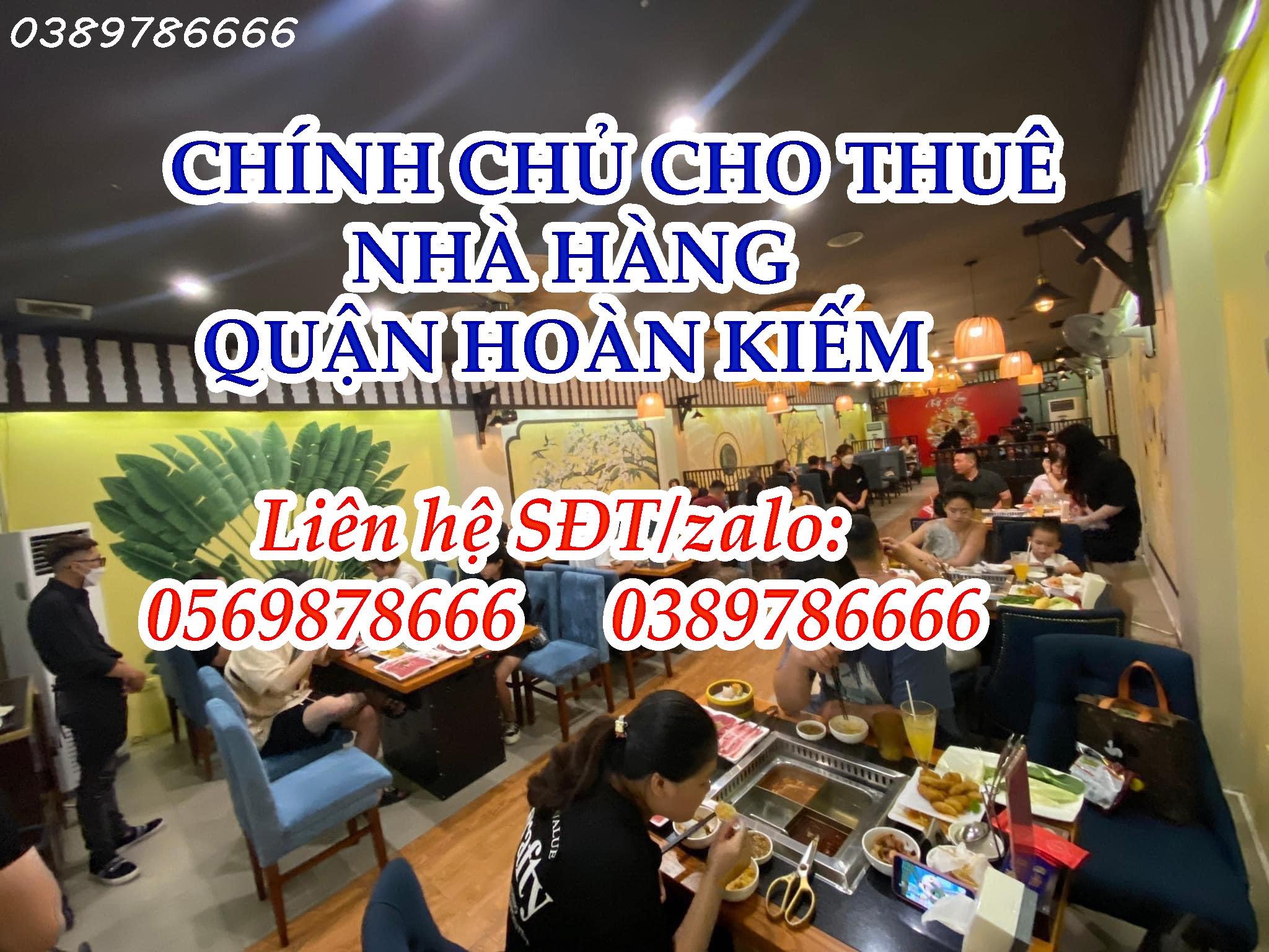 CHÍNH CHỦ CẦN CHO THUÊ NHÀ HÀNG QUẬN HOÀN KIẾM