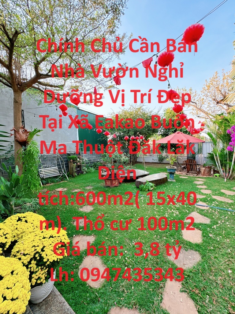Chính Chủ Cần Bán Nhà Vườn Nghỉ Dưỡng Vị Trí Đẹp Tại Xã Eakao Buôn Ma Thuột Đăk Lăk
