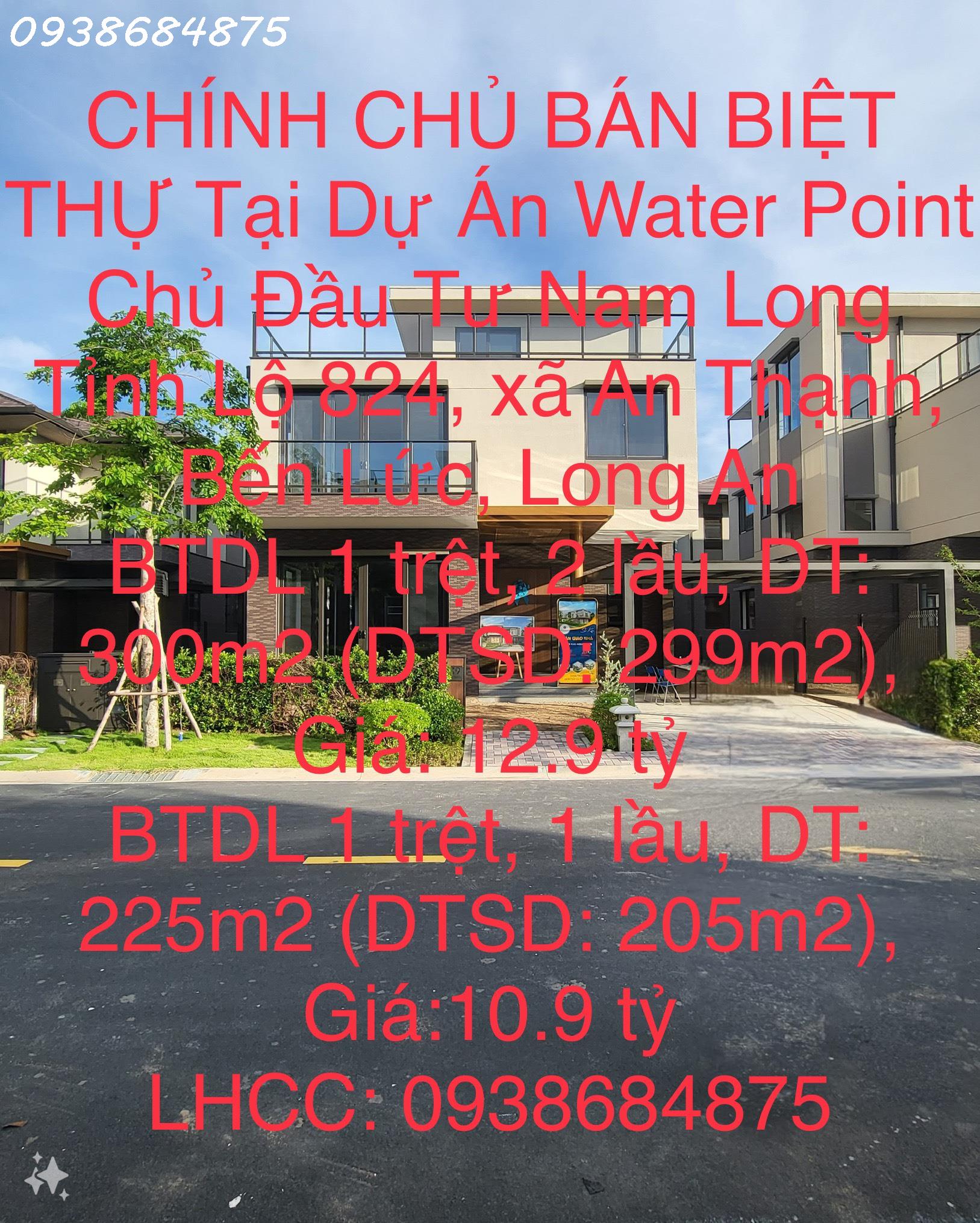 CHÍNH CHỦ BÁN BIỆT THỰ Tại Dự Án Water Point Chủ Đầu Tư Nam Long