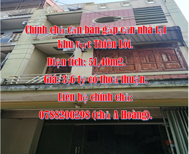 Chính chủ cần bán gấp căn nhà tại khu vực Thiên Lôi.