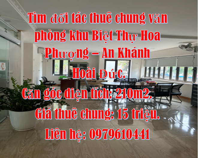 Tìm đối tác thuê chung văn phòng khu Biệt Thự Hoa Phượng - An Khánh - Hoài Đức.