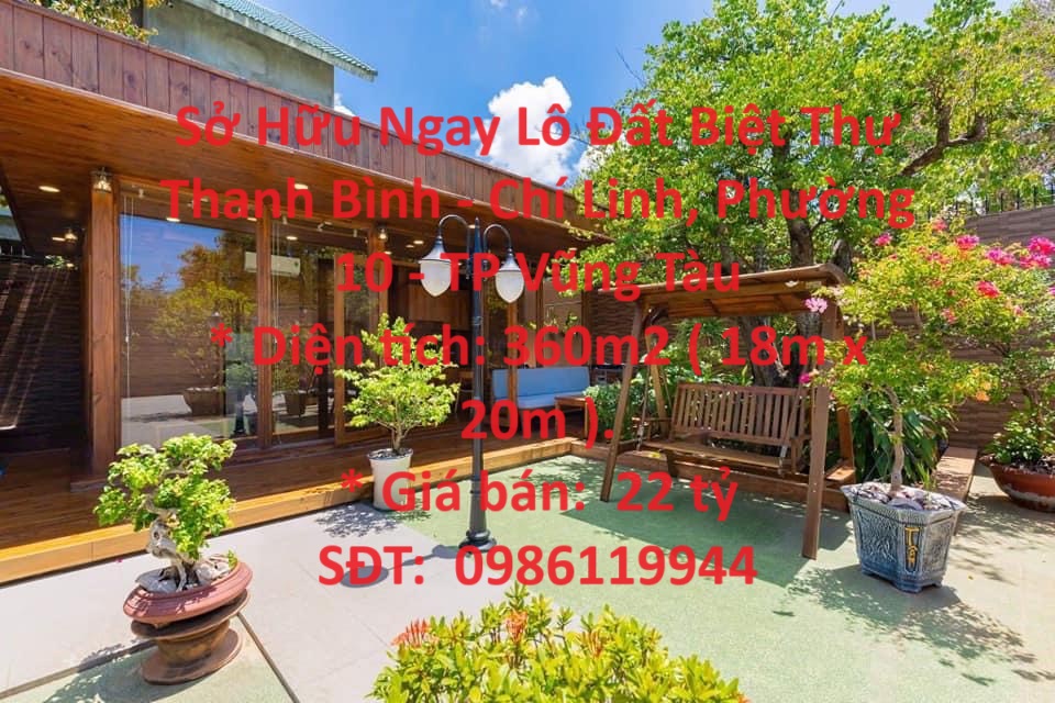 Sở Hữu Ngay Lô Đất Biệt Thự Thanh Bình - Chí Linh, Phường 10 - TP Vũng Tàu