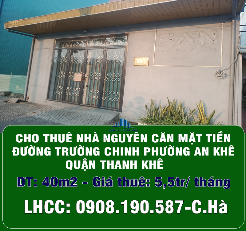 CHO THUÊ NHÀ NGUYÊN CĂN MẶT TIỀN ĐƯỜNG TRƯỜNG CHINH PHƯỜNG AN KHÊ