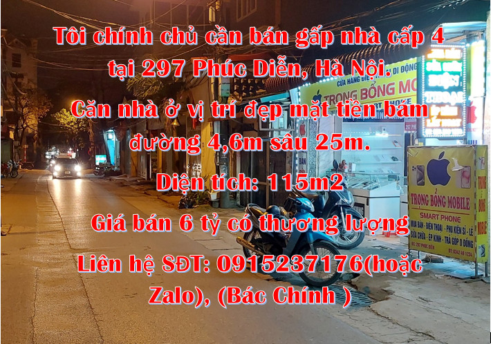Tôi chính chủ cần bán gấp nhà cấp 4 tại 297 Phúc Diễn, Hà Nội.