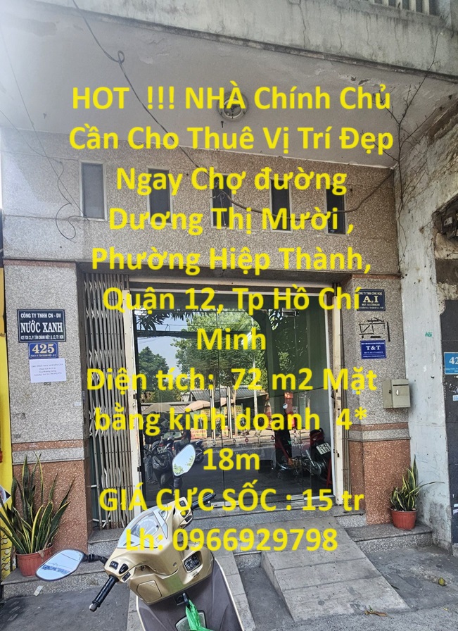 HOT !!! NHÀ Chính Chủ Cần Cho Thuê Vị Trí Đẹp Ngay Chợ đường Dương Thị Mười, P Hiệp Thành, Q12